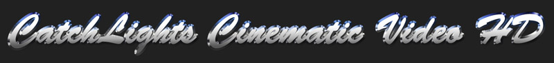 Catchlights Cinematic Videography